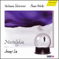 Nostalghia: Piano Works by Valentin Silvestrov von Jenny Lin