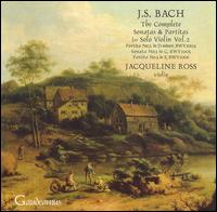 J.S. Bach: The Complete Sonatas & Partitas for Solo Violin, Vol. 2 von Jacqueline Ross