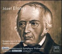 Józef Elsner: Symphony in C major; Opera Overtures von Boguslaw Dawidow