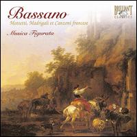 Bassano: Mottetti, Madrigali et Canzoni francese von Musica Figurata