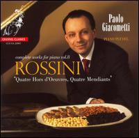 Rossini: Quatre Hors d'Oeuvres, Quatre Mendiants [Hybrid SACD] von Paolo Giacometti