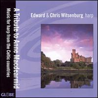 A Tribute to Anne Macdearmid: Music for Harp from the Celtic Countries von Edward Witsenburg