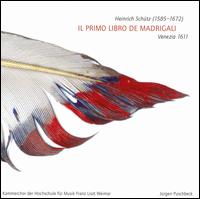 Heinrich Schütz: Il Primo Libro de Madrigali, Venezia 1611 von Franz Liszt Music School Chamber Choir