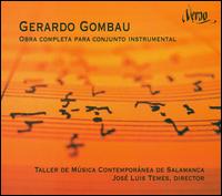 Gerardo Gombau: Obra completa para conjunto instrumental von José Luis Temes