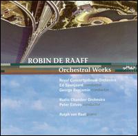 Robin de Raaff: Orchestral Works von Various Artists