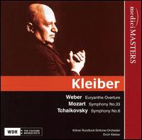 Weber: Euryanthe Overture; Mozart: Symphony No. 33; Tchaikovsky: Symphony No. 6 von Erich Kleiber