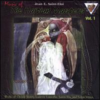 Music of the Haitian Masters, Vol. 1 von Jean E. Saint-Eloi