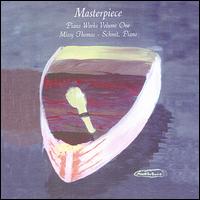 Masterpiece: Piano Works, Vol. 1 von Missy Thomas-Schmit