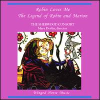 Robin Loves Me von The Sherwood Consort