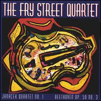 Janacek: Quartet No. 1; Beethoven: Op. 59 No. 3 von Fry Street Quartet