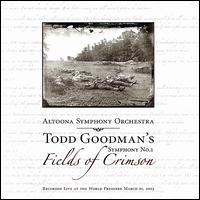 Todd Goodman: Symphony No. 1 "Fields of Crimson" von Altoona Symphony Orchestra