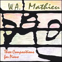 W. A. Mathieu: Three Compositions for Piano von William Allaudin Mathieu