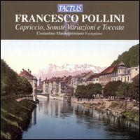 Pollini: Capriccio; Sonate; Variazioni e Toccata von Costantino Mastroprimiano