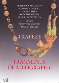 Trapeze; Fragments of a biography [DVD Video] von Ekaterina Maximova