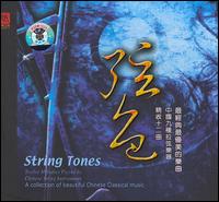 String Tones: A Collection of Beautiful Chinese Music von Various Artists