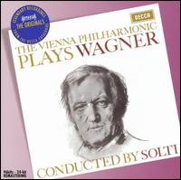 The Vienna Philharmonic Plays Wagner von Georg Solti