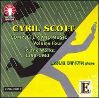 Cyril Scott: Complete Piano Music, Vol. 4: 1898-1963 von Leslie De'Ath