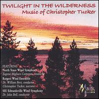 Christopher Tucker: Twilight in the Wilderness von Christopher Tucker