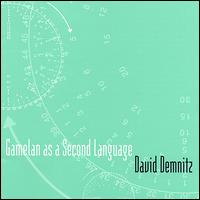 Gamelan as a Second Language von David Demnitz