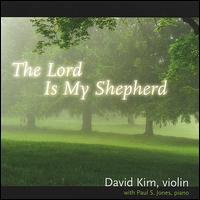 The Lord is My Shepherd von David Kim