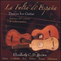 La Folia de Espana: Dances for Guitar von Elizabeth Brown