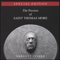 The The Passion of Saint Thomas More [Special Edition] von Garrett Fisher