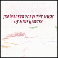 Jim Walker Plays the Music of Mike Garson von Mike Garson