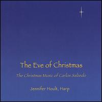 The Eve of Christmas: The Christmas Music of Carlos Salzedo von Jennifer Hoult