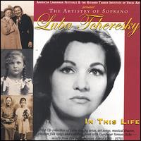 In this Life: The Artistry of Soprano Luba Tcheresky von Luba Tcheresky