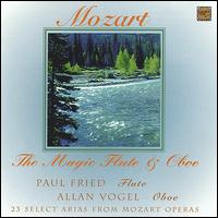 Mozart: The Magic Flute & Oboe von Paul Fried