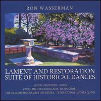 Ron Wasserman: Lament and Restoration; Suite of Historical Dances von Ron Wasserman