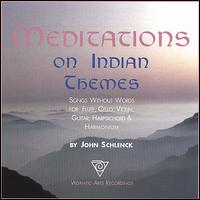 Meditations on Indian Themes von John Schlenck