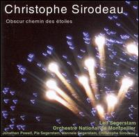 Christophe Sirodeau: Obscur chemin des étoiles von Leif Segerstam