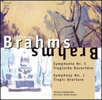 Brahms: Symphony No. 1; Tragic Overture von Helmut Bucher