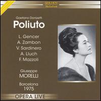 Donizetti: Poliuto von Leyla Gencer