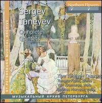 Sergey Taneyev: Complete Quintets von Taneyev Quartet