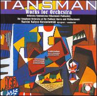 Tansman: Works for Orchestra von Marcin Naleçz-Niesiolowski