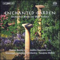 Uljas Pulkkis: Enchanted Garden [Hybrid SACD] von Susanna Mälkki