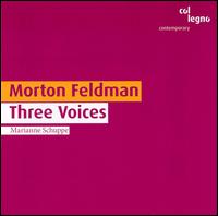 Morton Feldman: Three Voices von Marianne Schuppe