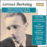 Lennox Berkeley: Piano Concerto in B flat; Concerto for Two Pianos von Various Artists