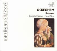 Ockeghem: Requiem von Marcel Pérès