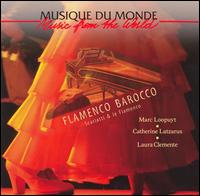 Flamenco Barocco: Scarlatti & le Flamenco von Marc Loopuyt