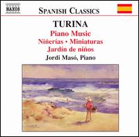 Turina: Piano Music; Niñerías; Miniaturas; Jardín de niños von Jordi Masó