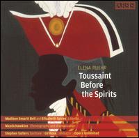 Ruehr: Toussaint Before the Spirits von Elena Ruehr