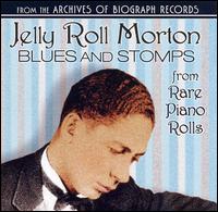 Blues and Stomps from Rare Piano Rolls [Collectables] von Jelly Roll Morton