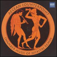 Aegean Counterpoint: Chamber Music of Nickitas Demos von Various Artists