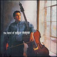 The Best of Edgar Meyer von Edgar Meyer