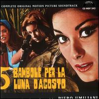 5 Bambole per la Luna d'Agosto [The Complete Original Motion Picture Soundtrack] von Various Artists