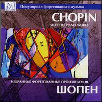 Chopin: Selected Piano Works von Valery Vishnevsky