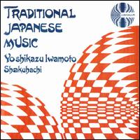 Traditional Japanese Music von Yoshikazu Iwamoto